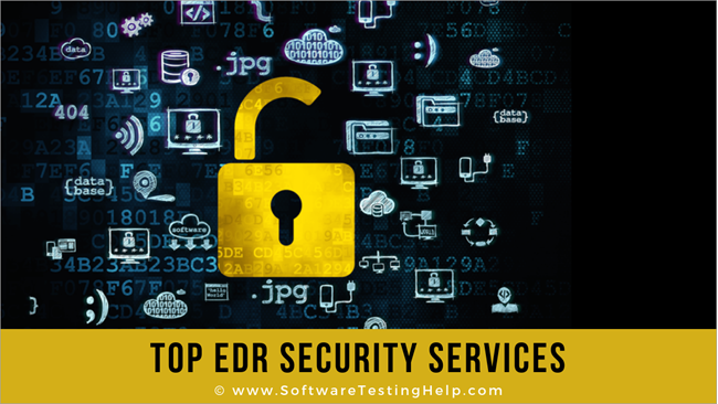10 bästa EDR-säkerhetstjänster 2023 för skydd av slutpunkter