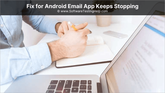 Поправка на приложението за електронна поща за Android, което продължава да спира